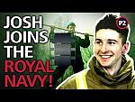 Royal Navy Experience - Part 2